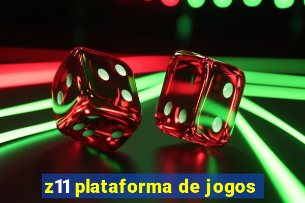 z11 plataforma de jogos